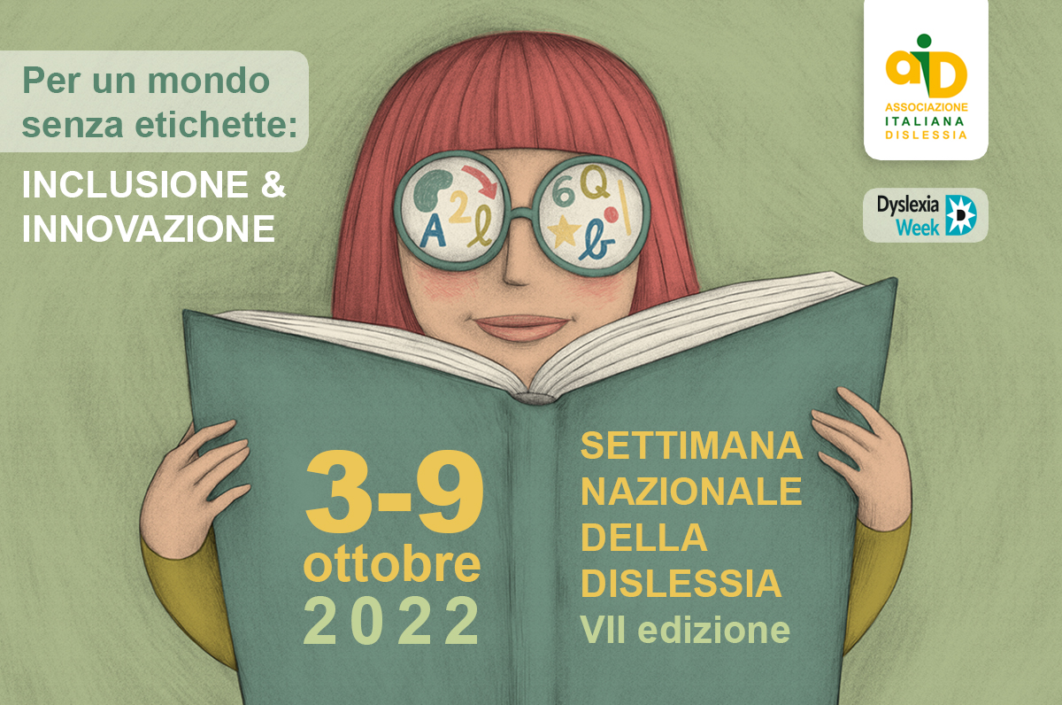 Al momento stai visualizzando Settimana Nazionale della Dislessia 2022. Per un mondo senza etichette: Inclusione & Innovazione